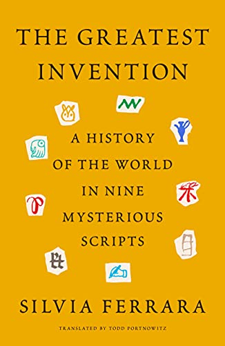  The Greatest Invention: A History of the World in Nine