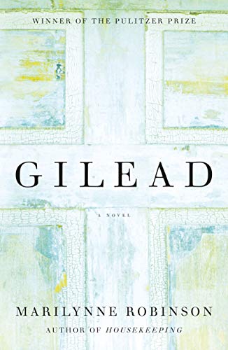Beispielbild fr Gilead (Oprah's Book Club): A Novel zum Verkauf von -OnTimeBooks-