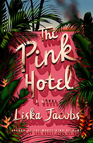 Imagen de archivo de The Pink Hotel: A Novel a la venta por ZBK Books