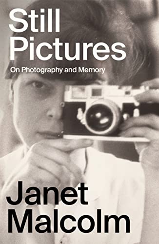 Beispielbild fr Still Pictures: On Photography and Memory zum Verkauf von Austin Goodwill 1101