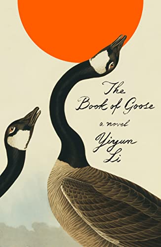 Imagen de archivo de The Book of Goose: A Novel a la venta por St Vincent de Paul of Lane County