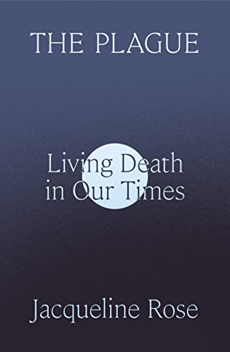 Stock image for The Plague: Living Death in Our Times for sale by GF Books, Inc.
