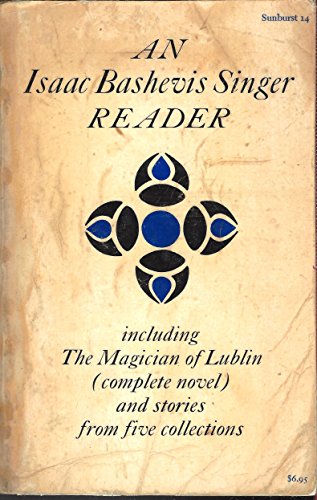 Beispielbild fr Isaac Bashevis Singer Reader zum Verkauf von Wonder Book