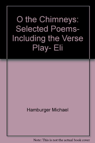 Beispielbild fr O the Chimneys: Selected Poems, Including the Verse Play, Eli zum Verkauf von Wonder Book
