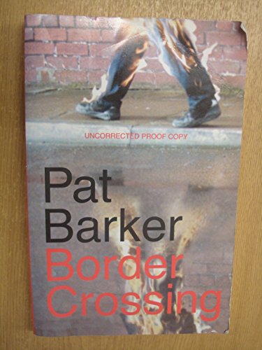 Border Crossing (9780374700850) by Pat Barker