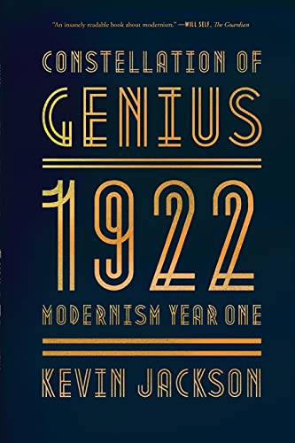 Stock image for Constellation of Genius: 1922: Modernism Year One for sale by Books Unplugged