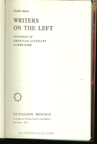 Stock image for Writers on the Left : Episodes in American Literary Communism for sale by Better World Books