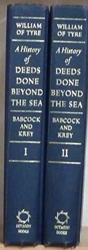 A History of Deeds Done Beyond the Sea (Records of Civilization: Sources and Studies) (English and Latin Edition) (9780374903206) by William; Guilelmus, Abp. Of Tyre