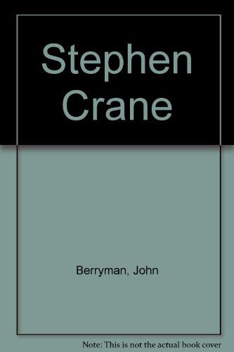 Stephen Crane (9780374906184) by Berryman, John