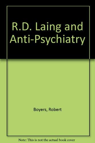 9780374909062: R.D. Laing and Anti-Psychiatry