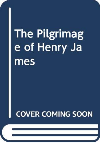 Stock image for The Pilgrimage of Henry James for sale by Bayside Books