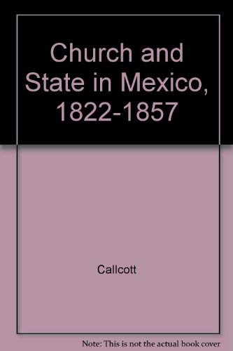 9780374912352: Church and State in Mexico, 1822-1857