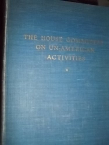 The House Committee on Un-American Activities, 1945-1950 (9780374912956) by Carr, Robert Kenneth