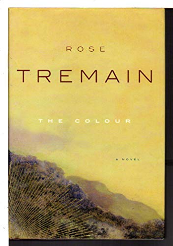 Colour (9780374918743) by Rose Tremain