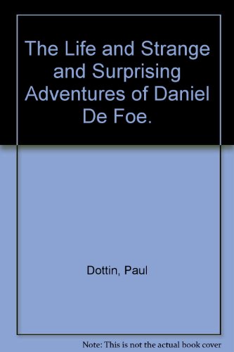 Beispielbild fr Life and Strange and Surprising Adventures of Daniel DeFoe zum Verkauf von Better World Books