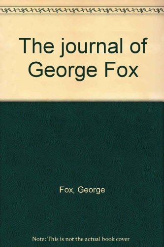 The journal of George Fox (9780374928261) by Fox, George