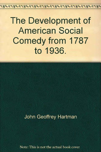 9780374937089: The Development of American Social Comedy from 1787 to 1936.