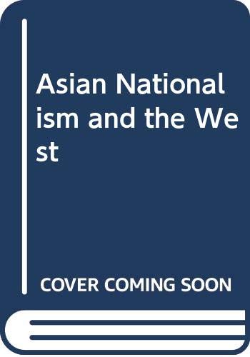 Stock image for Asian Nationalism and the West for sale by Bayside Books