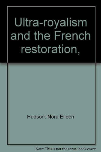 9780374940270: Ultra-royalism and the French restoration,