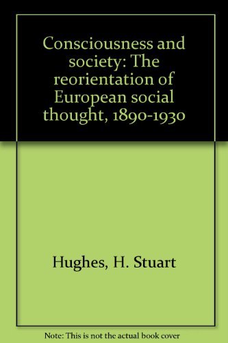9780374940300: Title: Consciousness and society The reorientation of Eur