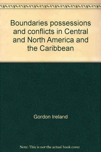9780374941154: Boundaries possessions and conflicts in Central and North America and the Caribbean