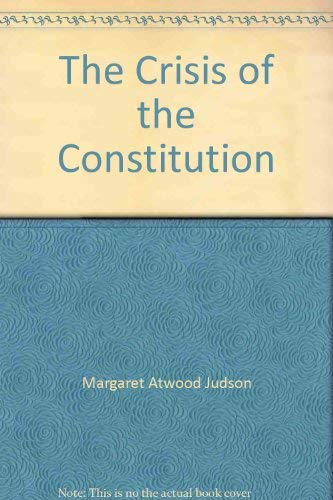 Beispielbild fr Crisis of the Constitution: An Essay in Constitutional and Political Thought in England 1603-1645 zum Verkauf von Village Booksmith
