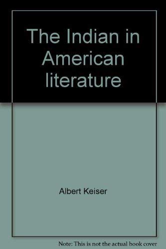 Stock image for The Indian in American Literature for sale by Willis Monie-Books, ABAA
