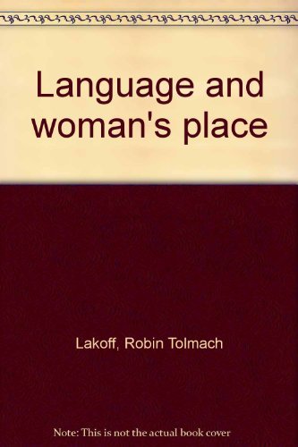Language and woman's place (9780374947101) by Lakoff, Robin Tolmach
