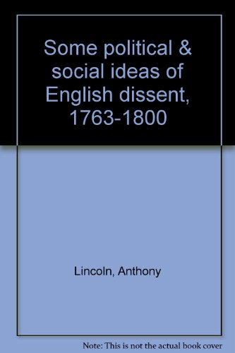 Stock image for Some Political and Social Ideas Of English Dissent 1763-1800 for sale by GloryBe Books & Ephemera, LLC