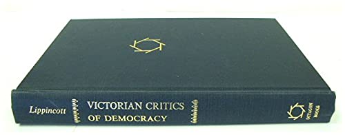 Stock image for Victorian Critics of Democracy for sale by Better World Books