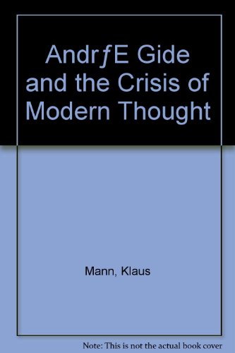 Imagen de archivo de Andre Gide and the Crisis of Modern Thought a la venta por Better World Books