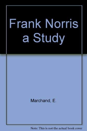 Stock image for Frank Norris : A Study for sale by Better World Books