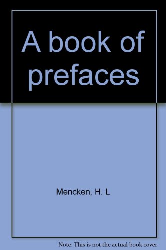 Beispielbild fr A Book of Prefaces zum Verkauf von Better World Books