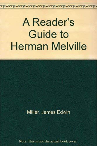 Stock image for A Reader's Guide to Herman Melville for sale by Bookmarc's