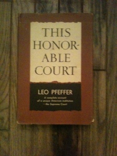 Beispielbild fr This Honorable Court: A History of the United States Supreme Court zum Verkauf von Hawking Books