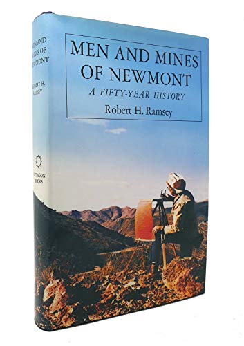 Imagen de archivo de Men and Mines of Newmont : A Fifty Year History a la venta por Wayward Books