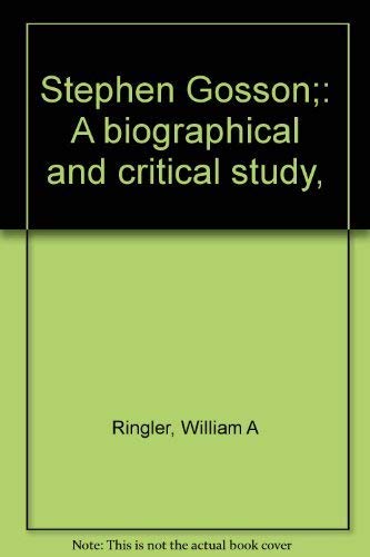 Stephen Gosson;: A biographical and critical study, (9780374968144) by Ringler, William A