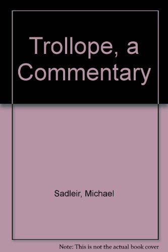 9780374970130: Trollope, a Commentary