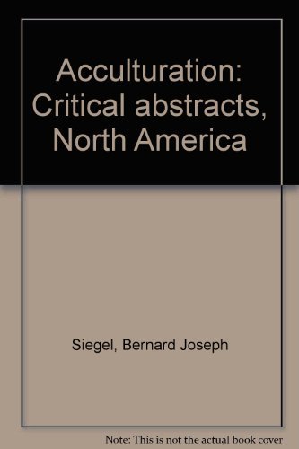 Beispielbild fr Acculturation: Critical Abstracts, North America zum Verkauf von Book Bear
