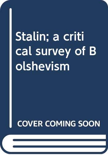 Stock image for Stalin; a critical survey of Bolshevism for sale by Robinson Street Books, IOBA