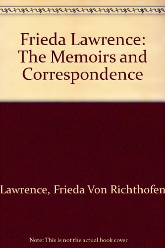 Imagen de archivo de Frieda Lawrence: The Memoirs and Correspondence a la venta por ThriftBooks-Dallas