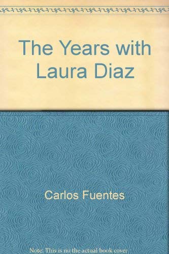 9780374988364: Title: The Years with Laura Diaz