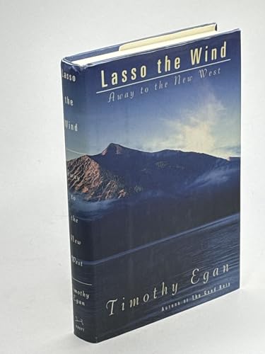 Beispielbild fr Lasso the Wind : Away to the New West zum Verkauf von SecondSale