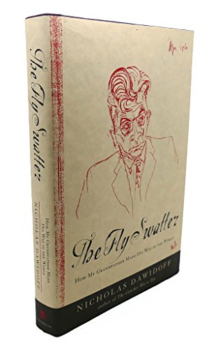 The Fly Swatter: How My Grandfather Made His Way in the World.