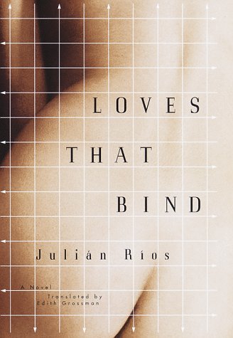 Beispielbild fr Loves That Bind : A Novel zum Verkauf von Better World Books