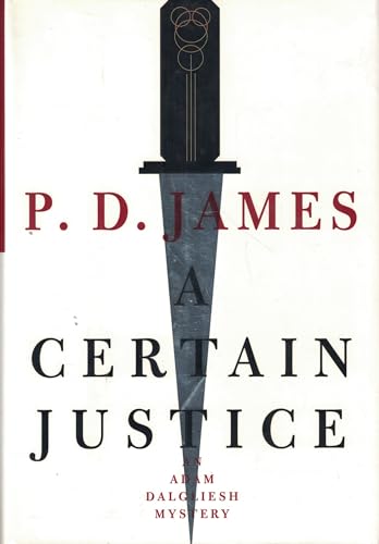 Stock image for A Certain Justice (Adam Dalgliesh Mystery Series #10) for sale by SecondSale