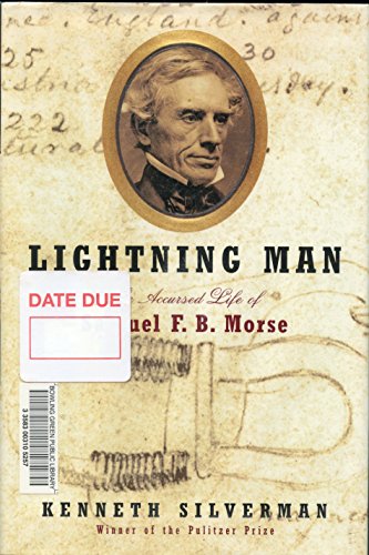 9780375401282: Lightning Man: The Accursed Life of Samuel F. B. Morse