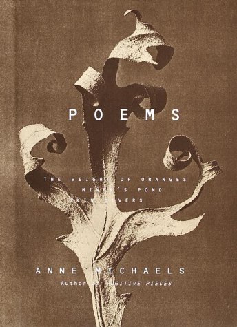 Poems The Weight of Oranges, Miner's Pond, Skin Divers - Michaels, Anne