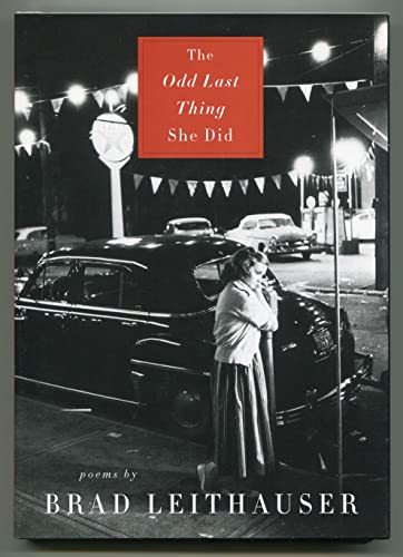 Stock image for The Odd Last Thing She Did : Poems for sale by Better World Books: West