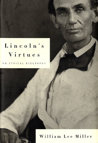 Stock image for Lincoln's Virtues: An Ethical Biography for sale by More Than Words